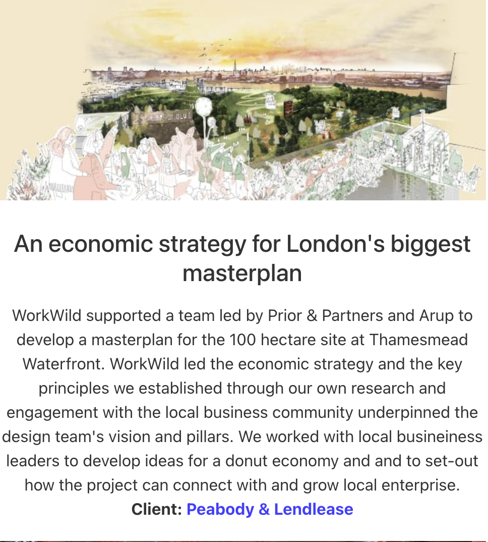 Photomontage showing a vision of an ecologically sound future masterplan for Peabody and Lendlease. Text below describing our work writing the economic strategy for the masterplan.